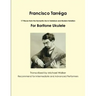Francisco Tarréga: 18 Pieces from the Romantic Era In Tablature and Modern Notation Second Edition For Baritone Ukulele