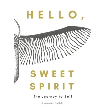 Hello, Sweet Spirit: The Journey to Self