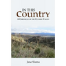 In This Country: A Chronicle of the Cuyama Valley