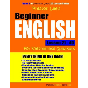 Preston Lee's Beginner English Lesson 21 - 40 For Vietnamese Speakers