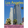 The Los Angeles City Guide: A Guidebook to Explore the Amazing City Of Los Angeles: Best Shops, Bars, Restaurant And Monument.