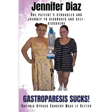 Gastroparesis Sucks!: Gastric Bypass Surgery Made it Better