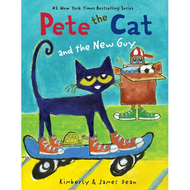 Pete the Cat and the New Guy