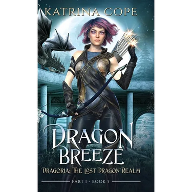 Dragon Breeze: Part 1