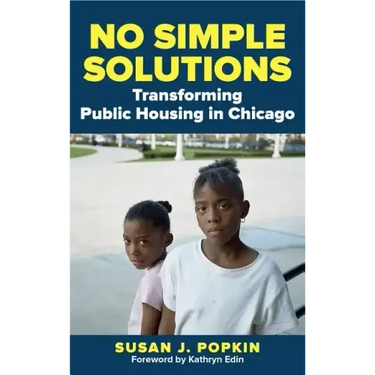 No Simple Solutions: Transforming Public Housing in Chicago