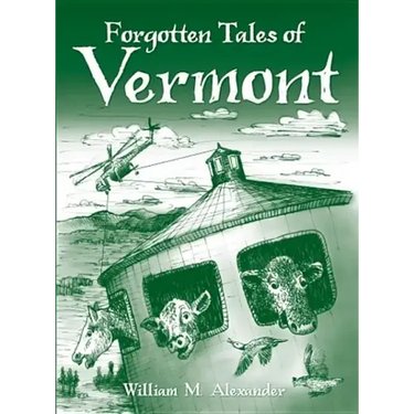 Forgotten Tales of Vermont