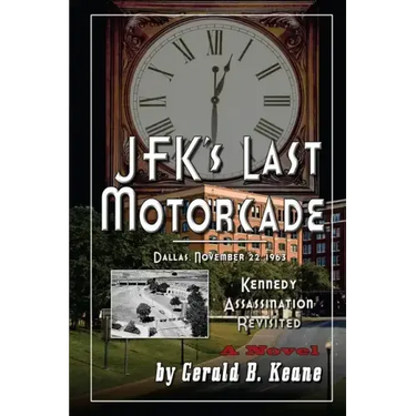 JFK's Last Motorcade: Kennedy Assassination Revisited