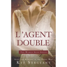 L'Agent Double: Spies and Martyrs in the Great War