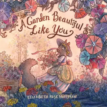 A Garden Beautiful Like You