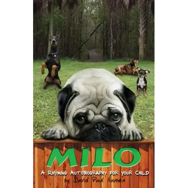 Milo: A rhyming autobiography for your child