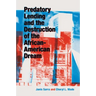 Predatory Lending and the Destruction of the African-American Dream