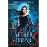 Aether Bound: A Mythological Portal Fantasy Adventure