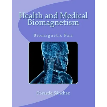 Health and Medical Biomagnetism: Biomagnetic Pair