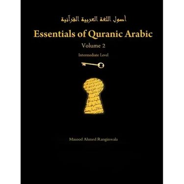 Essentials of Quranic Arabic: Volume 2