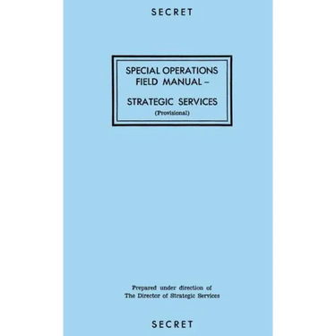 Special Operations Field Manual: Strategic Services