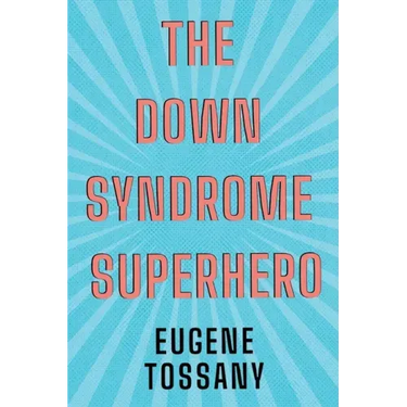The Down Syndrome Superhero