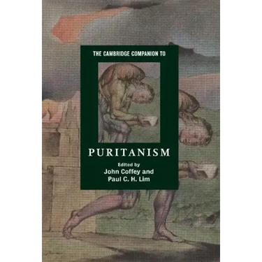 The Cambridge Companion to Puritanism