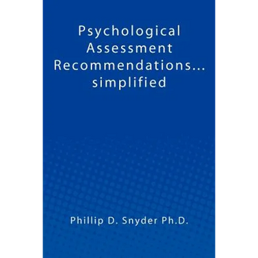 Psychological Assessment Recommendations...simplified