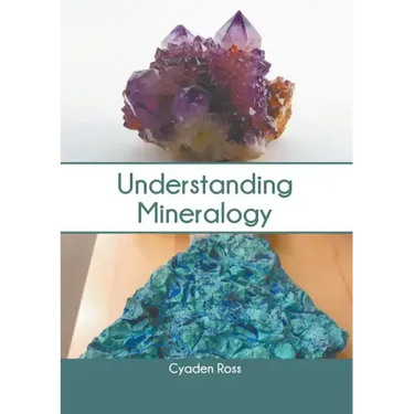 Understanding Mineralogy