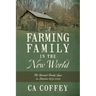 A Farming Family in the New World: The Barnard Family Saga in America 1679-2005
