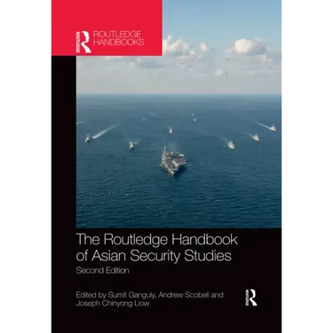 The Routledge Handbook of Asian Security Studies