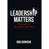 Leadership Matters: Bringing out the Leader Within You