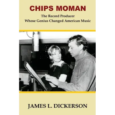 Chips Moman: The Record Producer Whose Genius Changed American Music