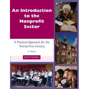 An Introduction to the Nonprofit Sector: : A Practical Approach for the Twenty-First Century