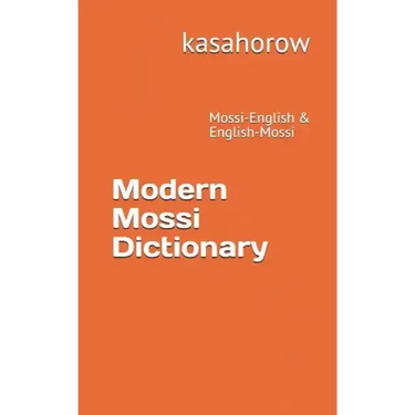 Modern Mossi Dictionary: Mossi-English & English-Mossi