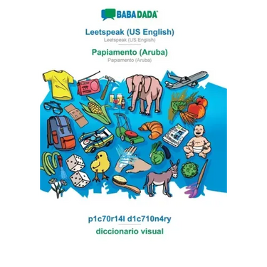 Leetspeak (US English) - Papiamento (Aruba), p1c70r14l d1c710n4ry: BABADADA Leetspeak (US English) - Papiamento (Aruba), visual dictionary