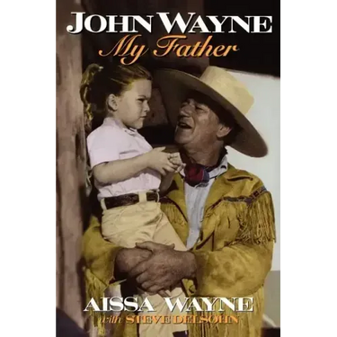 John Wayne: My Father