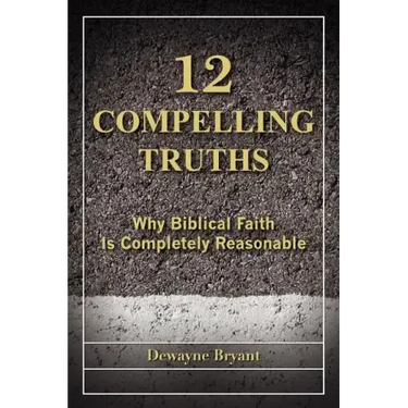 12 Compelling Truths