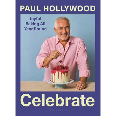 Celebrate: Joyful Baking All Year Round