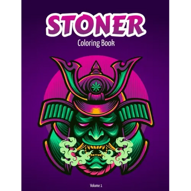 Stoner Coloring Book Volume 1: Adult coloring book for stress relief -Collection of 50 stoner inspired designs from easy to hard level - 100 pages, 8