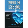 Tapping the Iceberg: Achieve Straight A's in Life Through Attitude, Aptitude, and Action