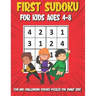 First Sudoku For Kids Ages 4-8: 150 Fun and Challenging Sudoku Puzzles For Clever Kids, Large Print 4x4 Grid Beginners Sudoku Puzzle Book With Solutio