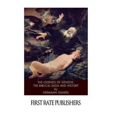 The Legends of Genesis: the Biblical Saga and History