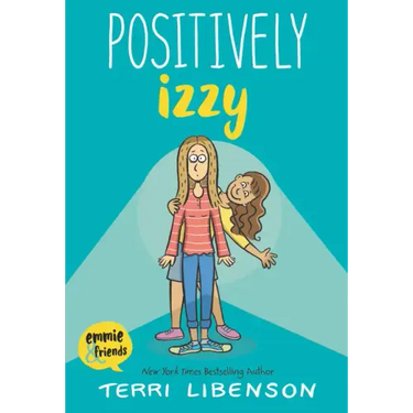Emmie & Friends: Positively Izzy: A Graphic Novel