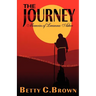 The Journey, Book 1: A Story of the Exodus