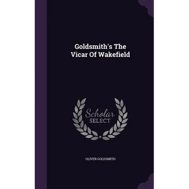 Goldsmith's The Vicar Of Wakefield