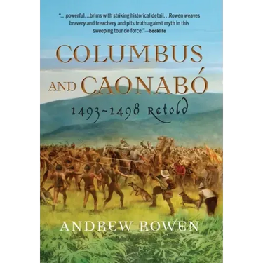 Columbus and Caonabó: 1493-1498 Retold