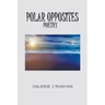Polar Opposites Poetry
