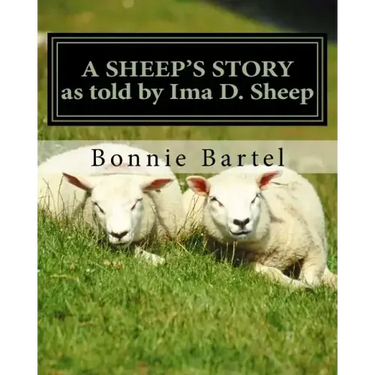 A Sheep's Story: A sheep looks at the 23rd Psalm