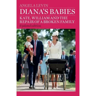 Diana's Babies: Kate, William and the repair of a broken family