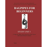 Bagpipes for Beginners: Study Unit 1