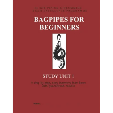 Bagpipes for Beginners: Study Unit 1