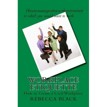 Workplace Etiquette: How to Create a Civil Workplace