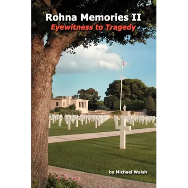 Rohna Memories II: Eyewitness to Tragedy