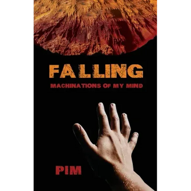 Falling: Machinations of My Mind