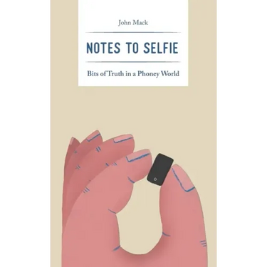 Notes to Selfie: Bits of Truth in a Phoney World